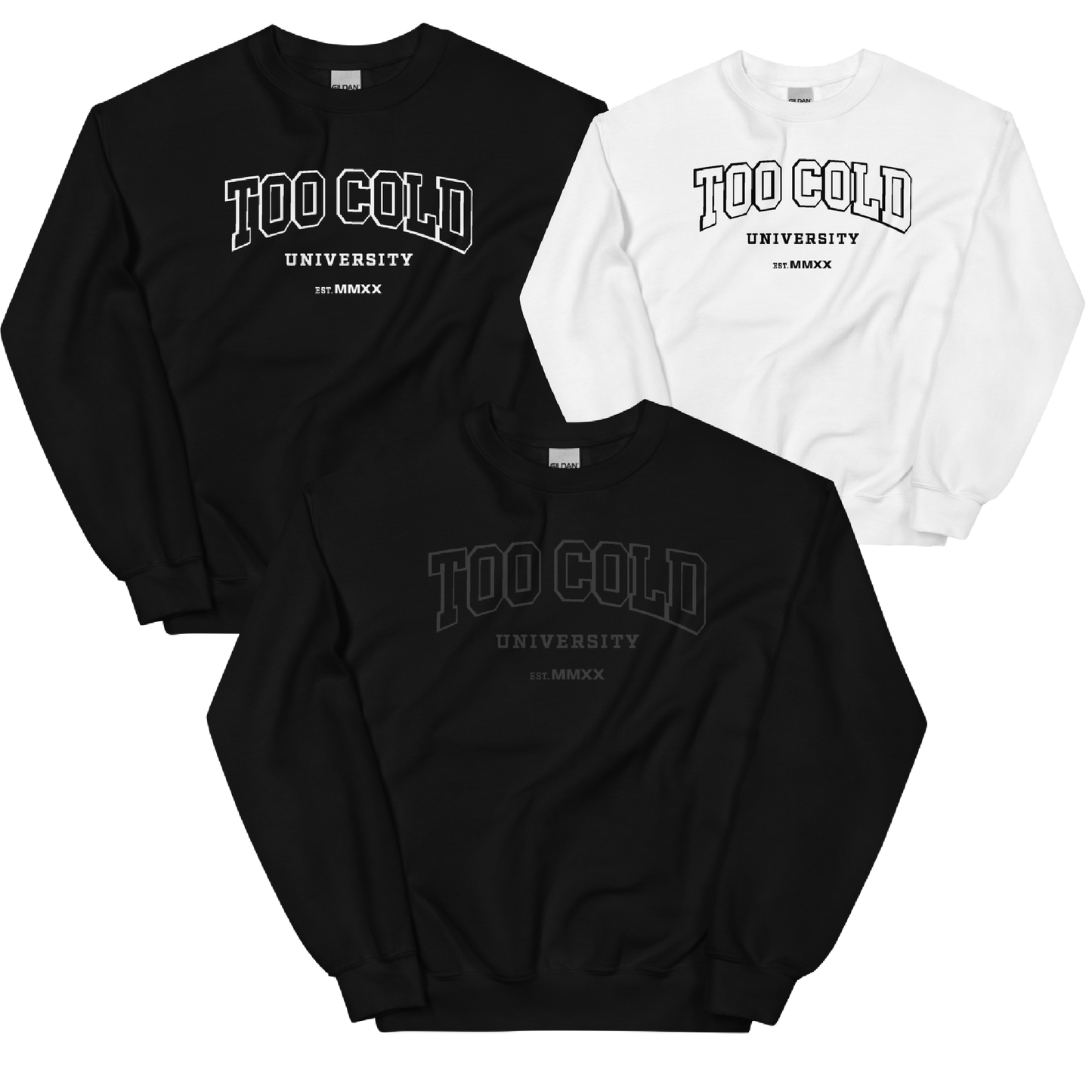Too Cold University Sweatshirt