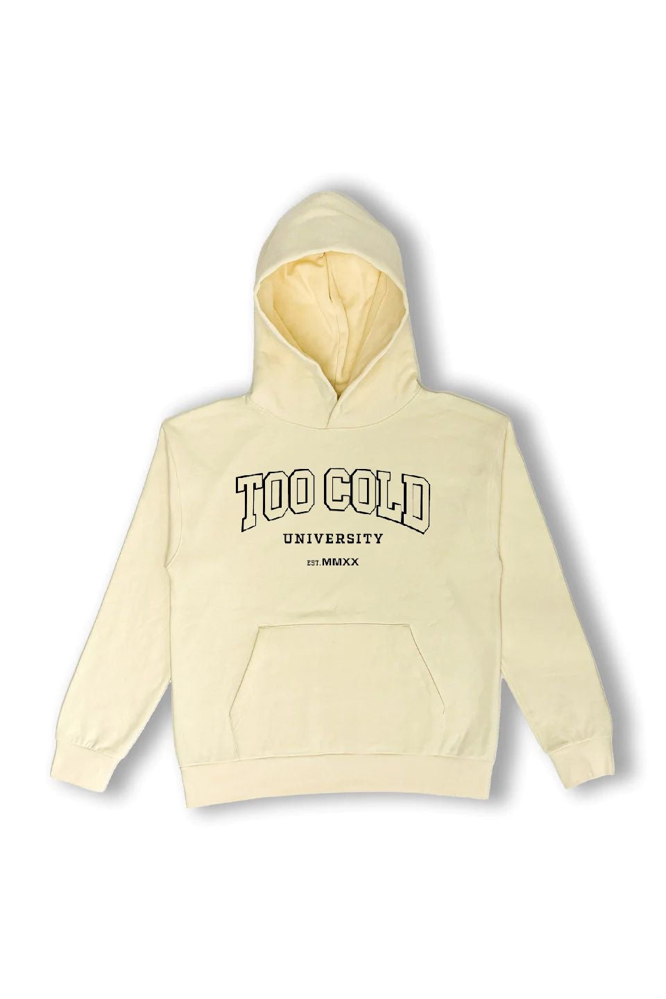 Too Cold University Hoodie