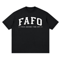 FAFO “Fuck Around Find Out” TEE