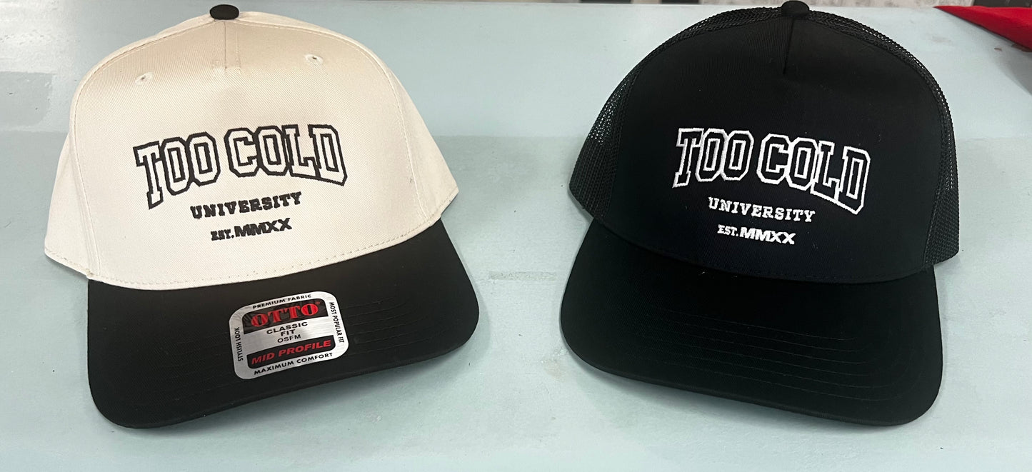 Too Cold University Snapback