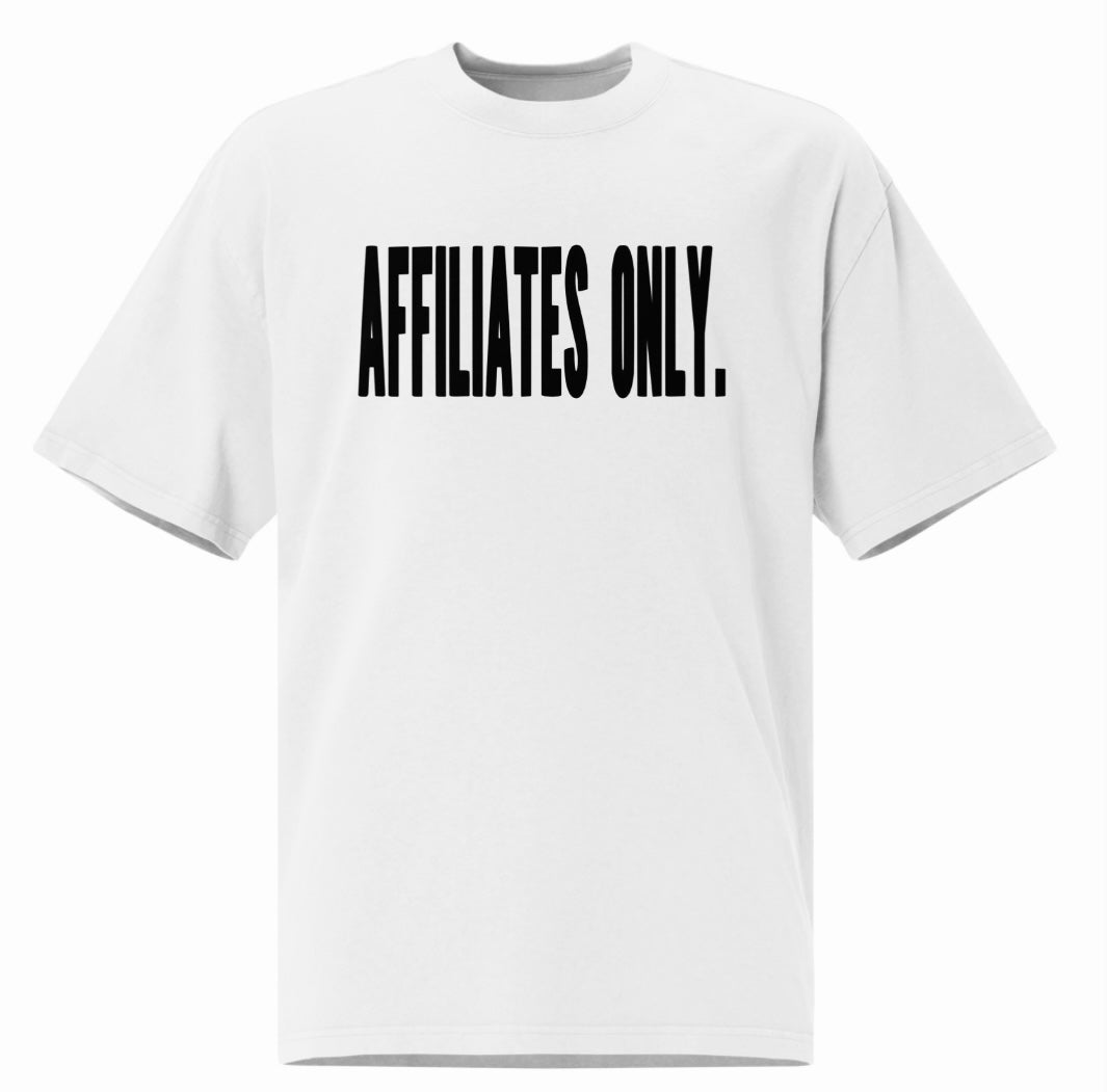 Affiliates Only Tee
