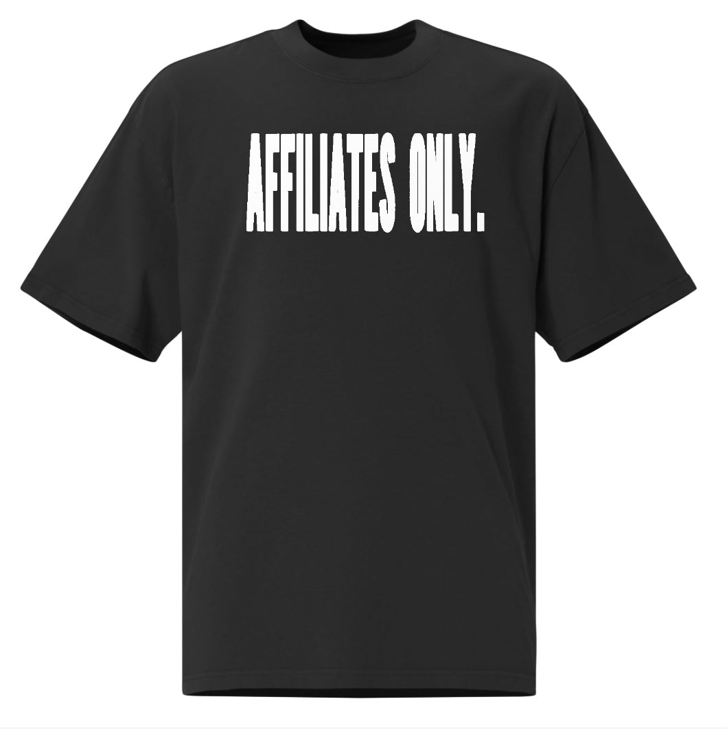 Affiliates Only Tee