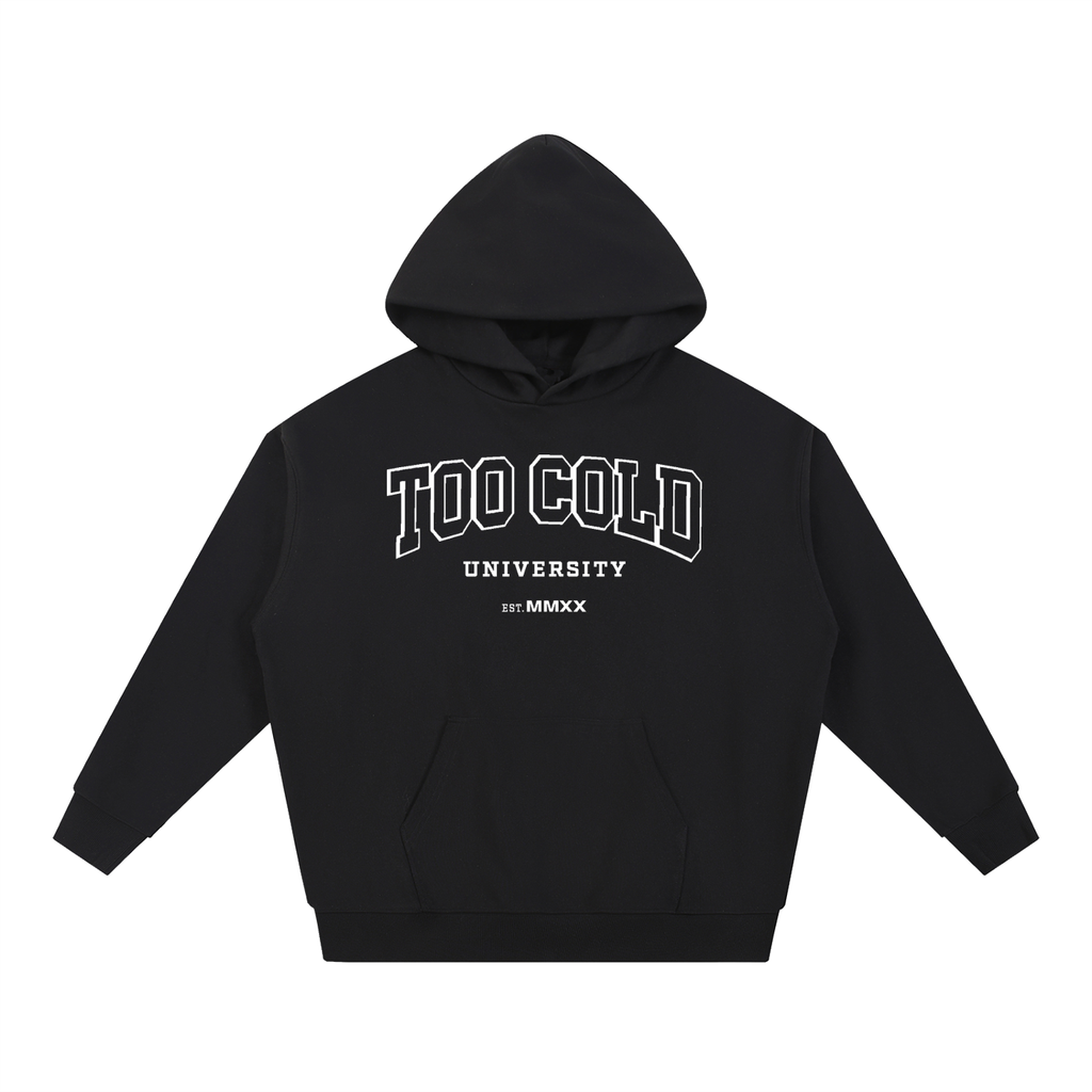 Too Cold University Heavyweight Hoodie