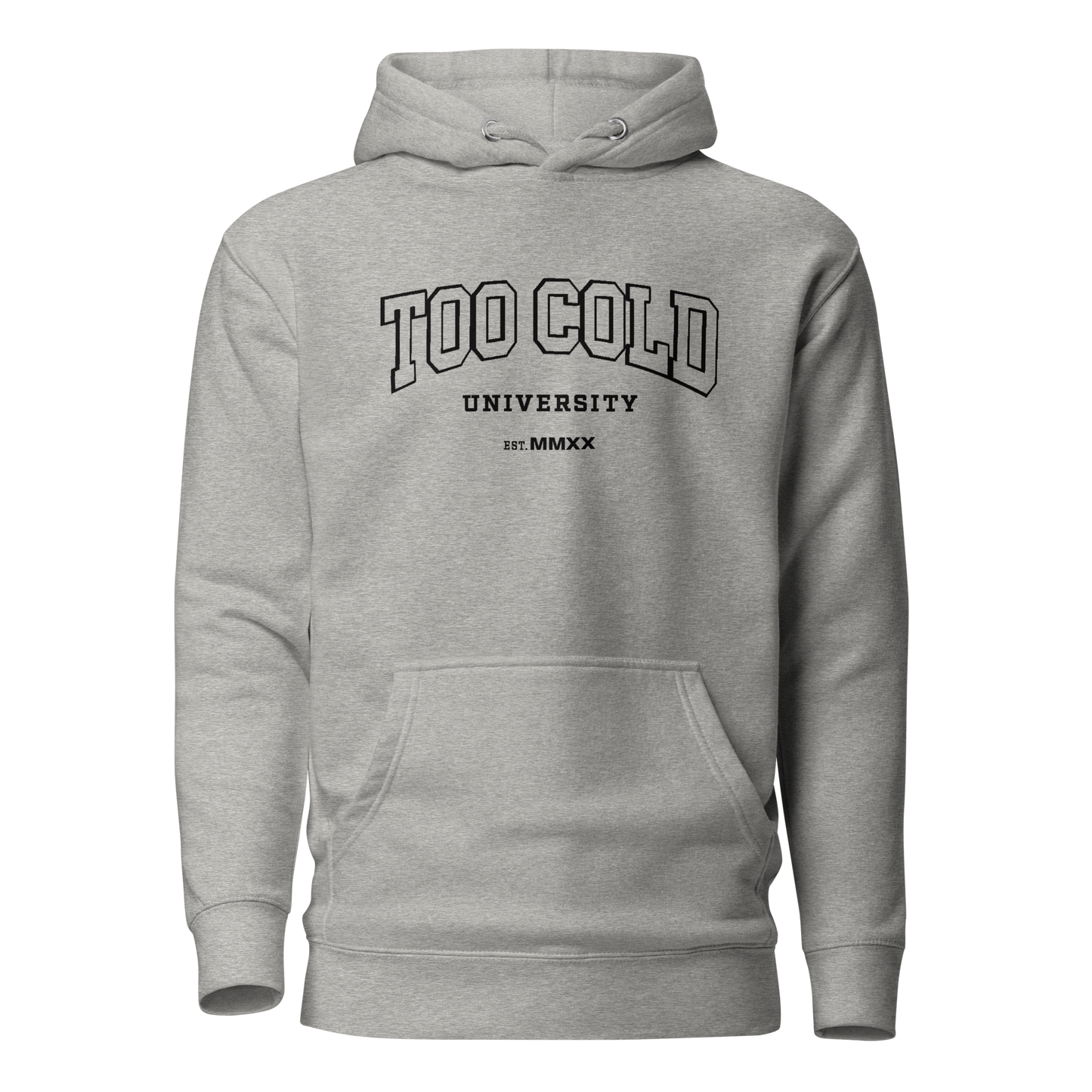Too Cold University Hoodie