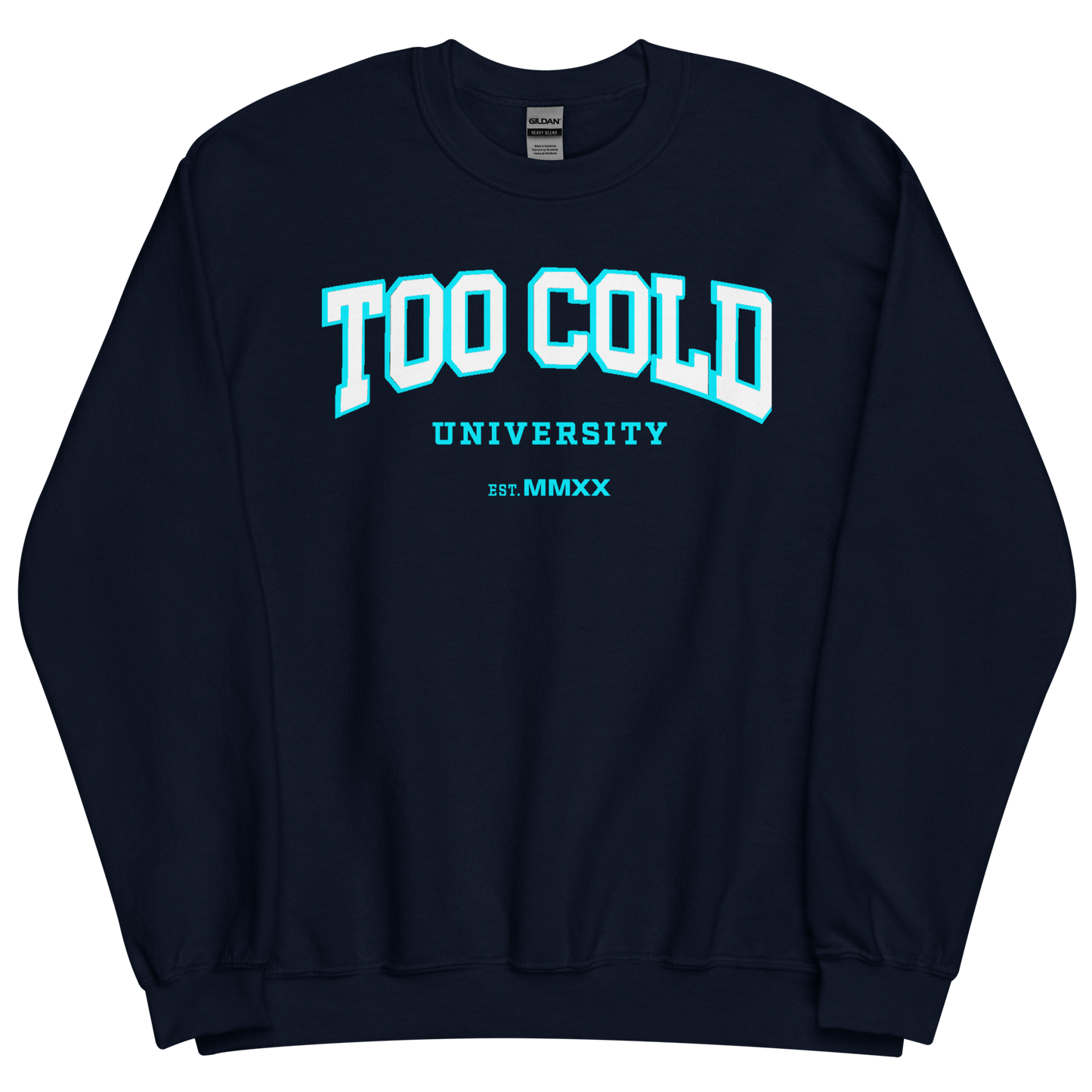 Too Cold University Crew Neck