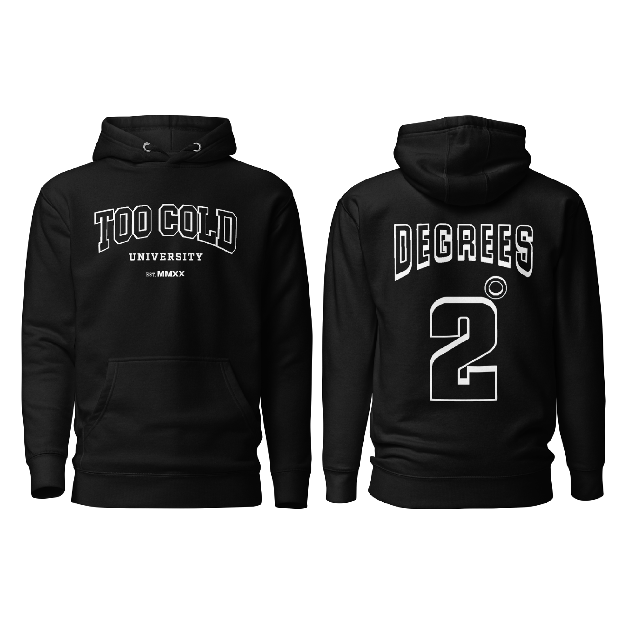 Too Cold University Hoodie