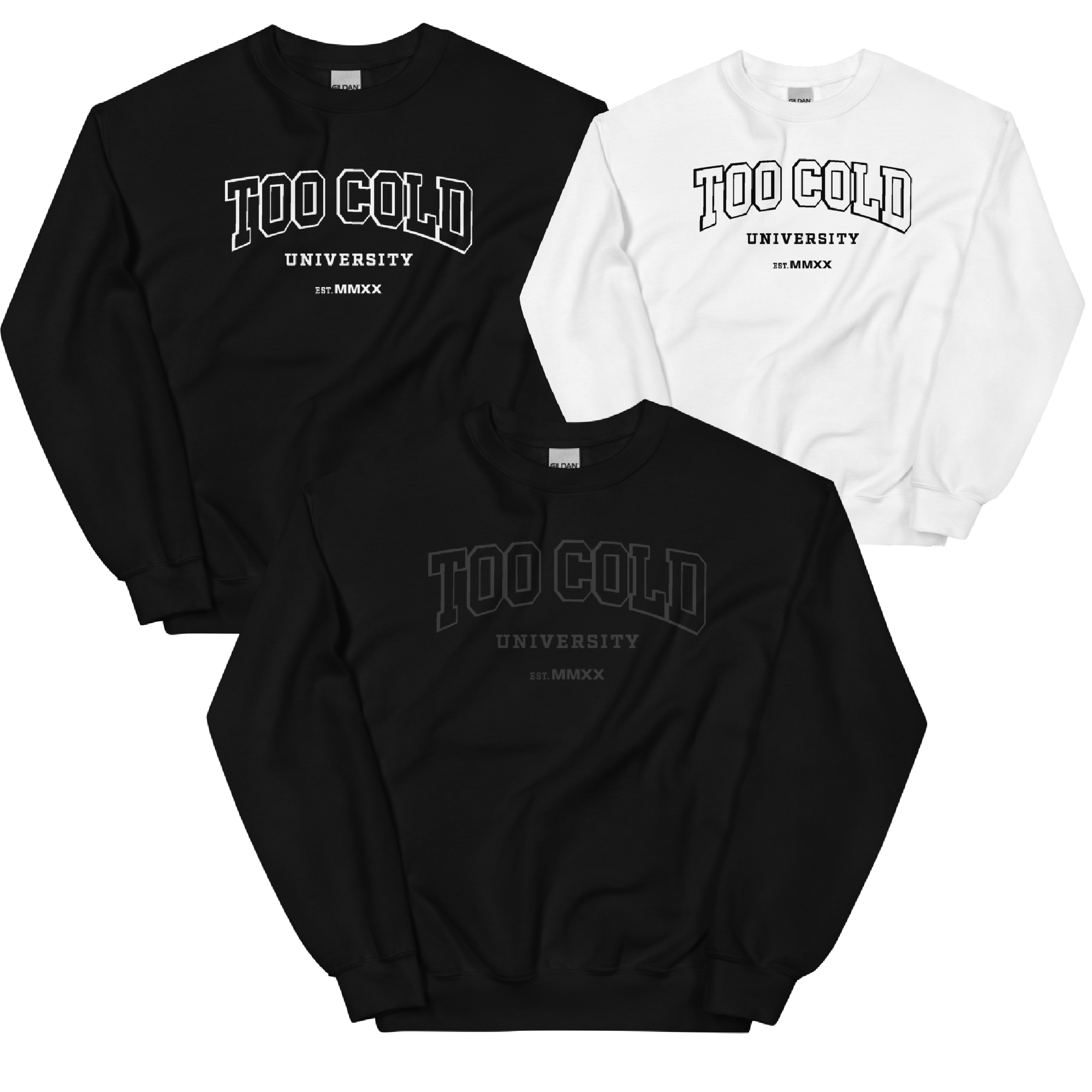 Too Cold University Sweatshirt